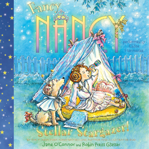 Fancy Nancy: Stellar Stargazer!, Jane O'Connor