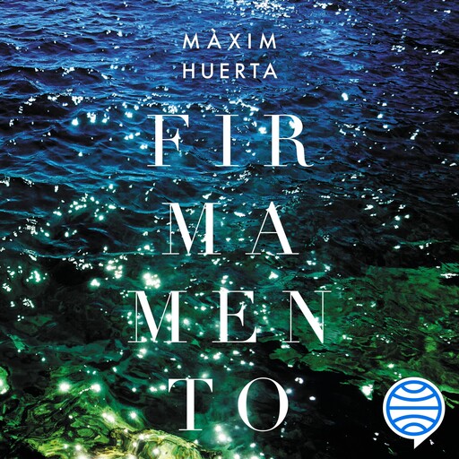 Firmamento, Máximo Huerta