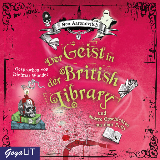 Der Geist in der British Library und andere Geschichten aus dem Folly, Ben Aaronovitch