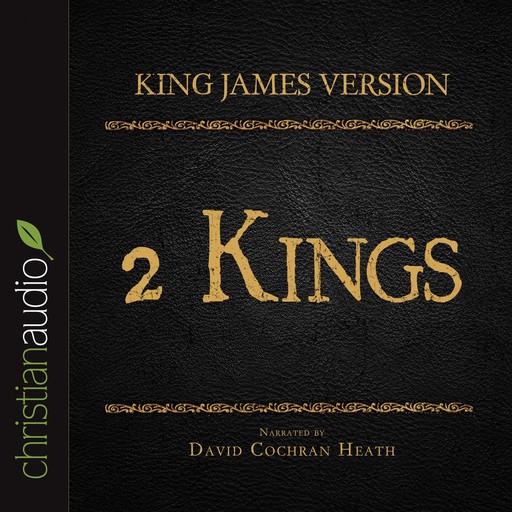 The Holy Bible in Audio - King James Version: 2 Kings, God