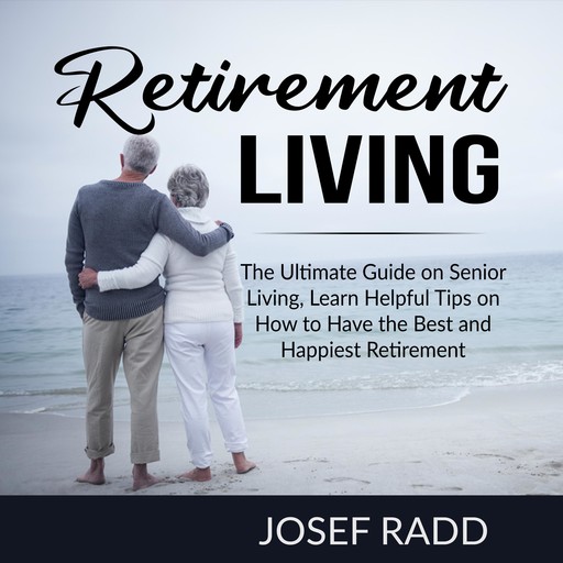 Retirement Living, Josef Radd