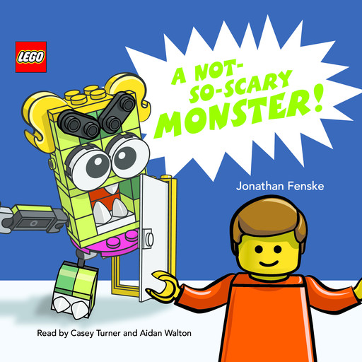 A Not-So-Scary Monster! (A LEGO Picture Book) (Unabridged edition), Jonathan Fenske