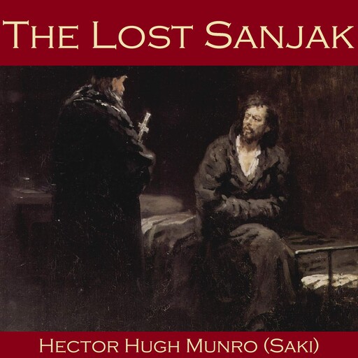 The Lost Sanjak, Saki, Hector Hugh Munro