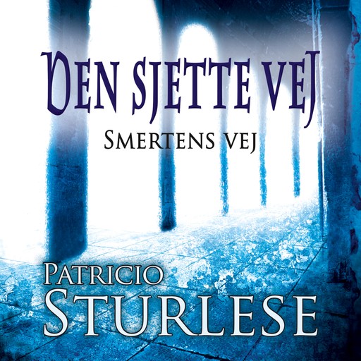 Den sjette vej, Patricio Sturlese