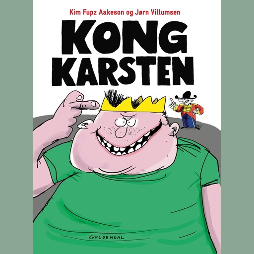 Kong Karsten, Kim Fupz Aakeson, Jørn Villumsen