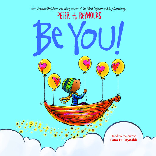 Be You!, Peter H. Reynolds