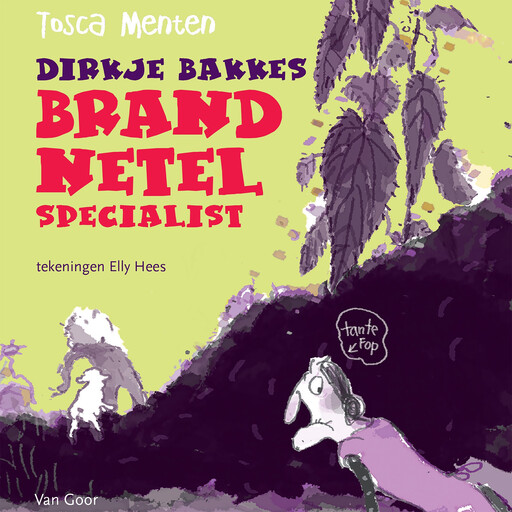 Dirkje Bakkes, brandnetelspecialist, Tosca Menten