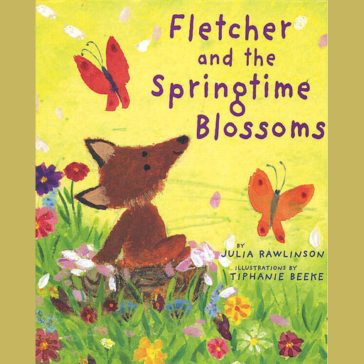 Fletcher and the Springtime Blossoms, Julia Rawlinson