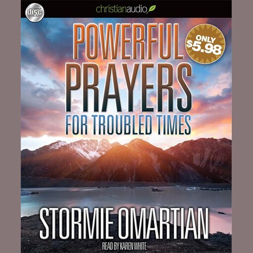 Powerful Prayers for Troubled Times, Stormie Omartian