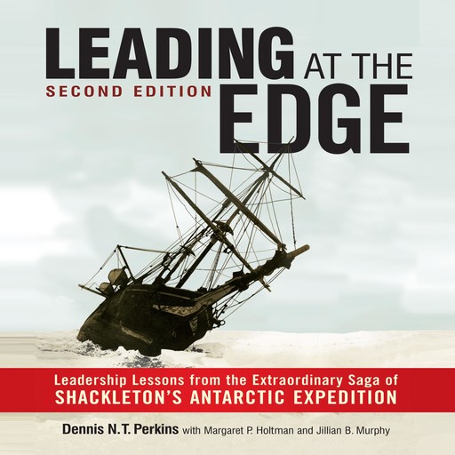 Leading at the Edge, Dennis N.T.Perkins, Jillian Murphy, Margaret P. Holtman