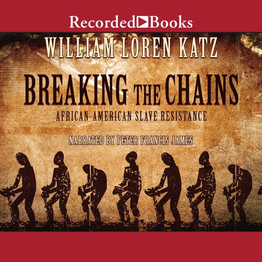Breaking the Chains, William Katz