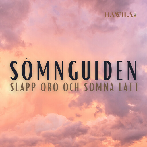 Sömnguiden – släpp oro och somna lätt, Hawila