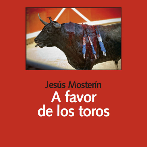A favor de los toros, Jesús Mosterín