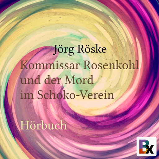 Kommissar Rosenkohl und der Mord im Schoko-Verein, Jörg Röske