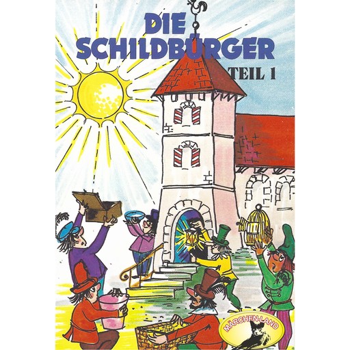 Die Schildbürger, Folge 1: Die Schildbürger, Johann Friedrich von Schönberg