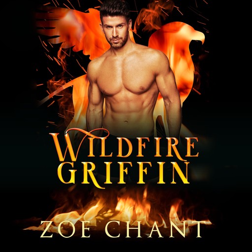 Wildfire Griffin, Zoe Chant