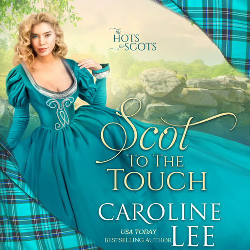 Scot to the Touch, Caroline Lee