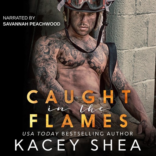 Caught in the Flames, Kacey Shea