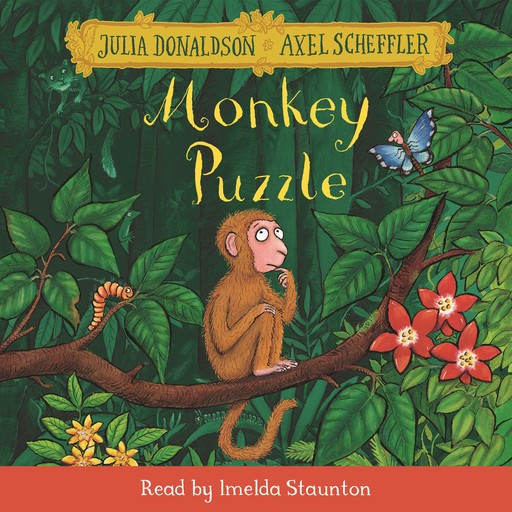 Monkey Puzzle, Julia Donaldson, Axel Scheffler