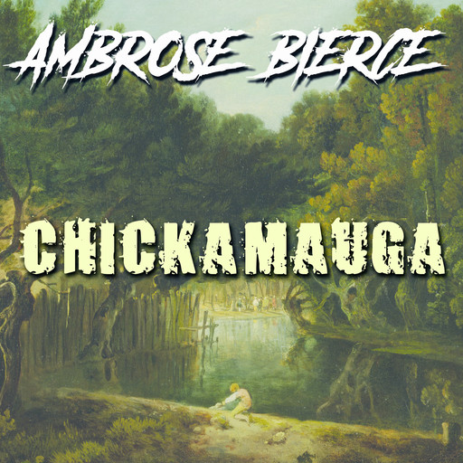Chickamauga, Ambrose Bierce