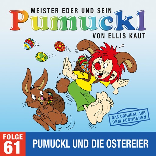 61: Pumuckl und die Ostereier (Das Original aus dem Fernsehen), Ellis Kaut