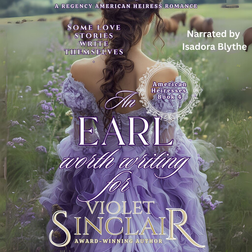 An Earl Worth Writing For, Violet Sinclair