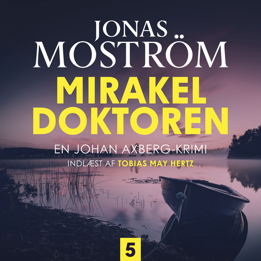 Mirakeldoktoren - 5, Jonas Moström