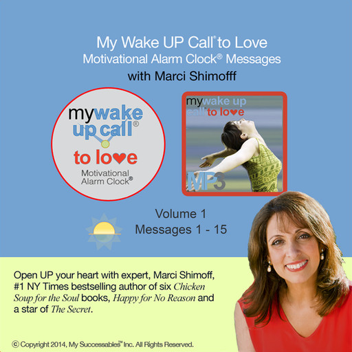 My Wake UP Call® to Love: Volume 1, Marci Shimoff