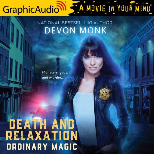 Death and Relaxation [Dramatized Adaptation], Devon Monk