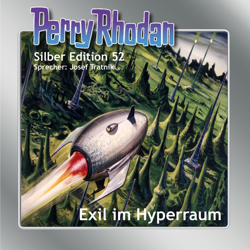 Perry Rhodan Silber Edition 52: Exil im Hyperraum, William Voltz, Clark Darlton, H.G. Ewers