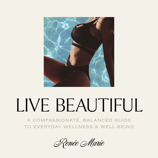 Live Beautiful, Renée Marie