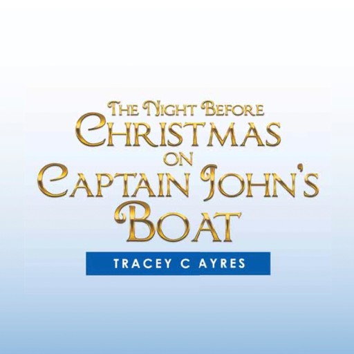 The Night Before Christmas on Captain John's Boat, Tracey C Ayres
