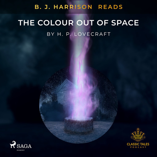 B. J. Harrison Reads The Colour Out of Space, Howard Lovecraft