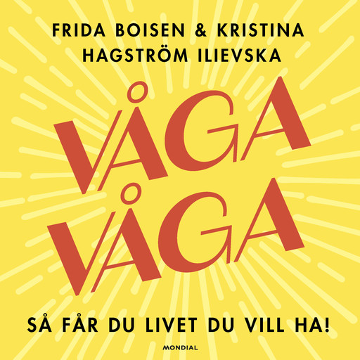 Våga våga, Frida Boisen, Kristina Hagström Ilievska