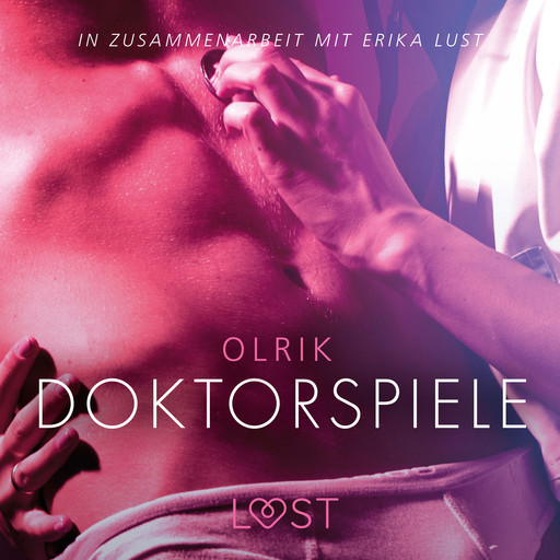 Doktorspiele: Erika Lust-Erotik, Olrik