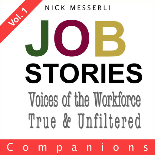 Job Stories Vol. 1 - Companions, Nick Messerli