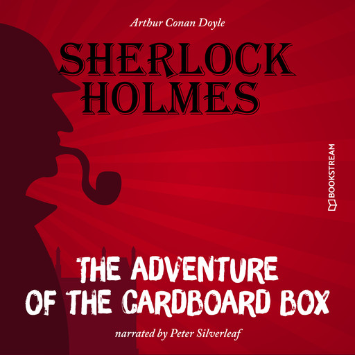 The Adventure of the Cardboard Box (Unabridged), Arthur Conan Doyle