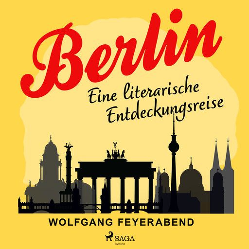 Berlin - eine literarische Entdeckungsreise, Wolfgang Feyerabend
