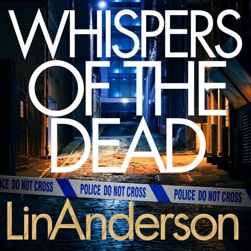 Whispers of the Dead, Lin Anderson