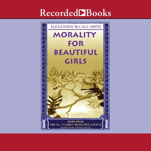 Morality for Beautiful Girls, Alexander McCall Smith