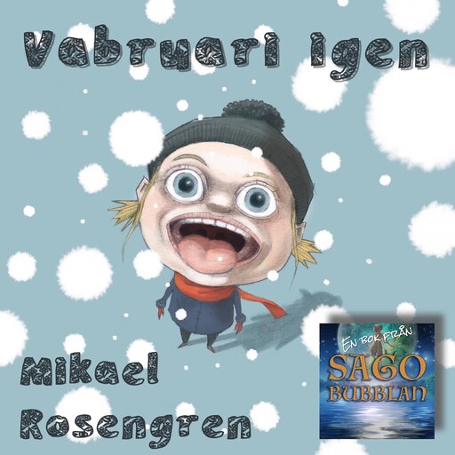 Vabruari igen, Mikael Rosengren
