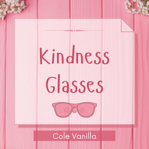Kindness Glasses, Cole Vanilla