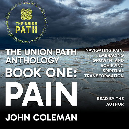 The Union Path Anthology, Book One: Pain, John Coleman