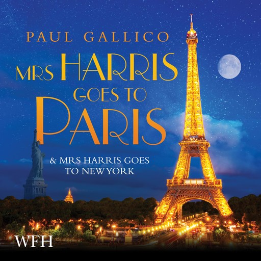 Mrs Harris Goes to Paris and Mrs Harris Goes to New York, Paul Gallico