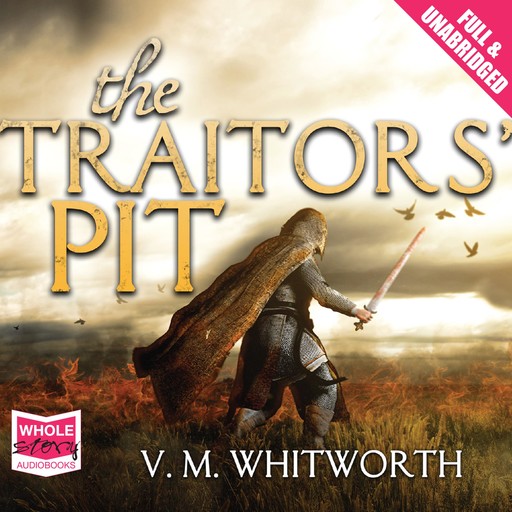 The Traitors' Pit, V.M. Whitworth