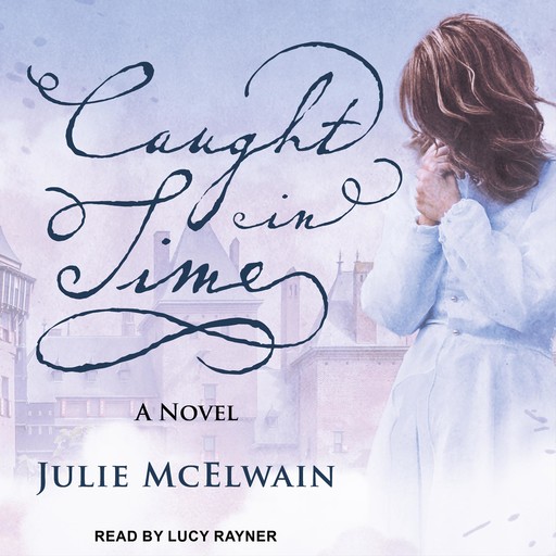 Caught in Time, Julie McElwain