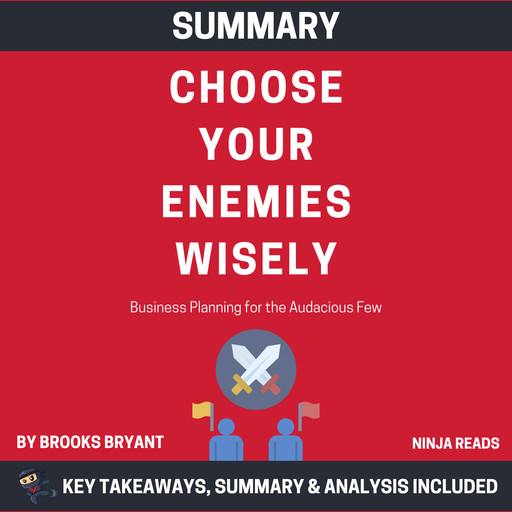 Summary: Choose Your Enemies Wisely, Brooks Bryant