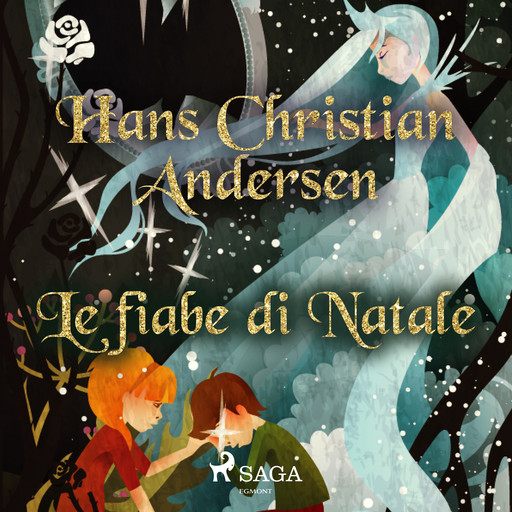 Le fiabe di Natale, Hans Christian Andersen