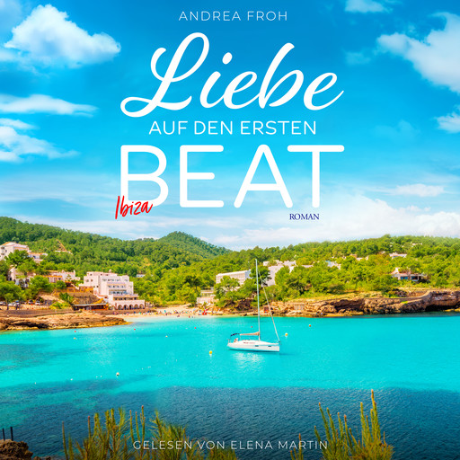 Ibiza - Liebe auf den ersten Beat, Andrea Froh