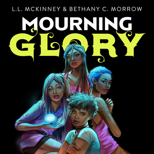 Mourning Glory, Bethany C. Morrow, L.L. McKinney